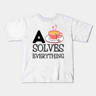 A Cup Of Tea Solves Everything Kids T-Shirt